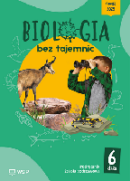 Idziak Julia, Joanna Gadomska, Bogusława Mikołajczyk Biologia bez tajemnic podręcznik klasa 6