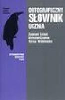 Saloni, Zygmunt (1938- ) Ortograficzny słownik ucznia