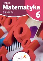 Dobrowolska Małgorzata, Jucewicz Marta, Karpiński Marcin, Zarzycki Piotr Matematyka z plusem 6. Podręcznik