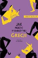Garland, Robert Jak przeżyć w starożytnej Grecji