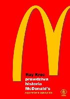KROC, Ray (1902-1984) Prawdziwa historia McDonald's