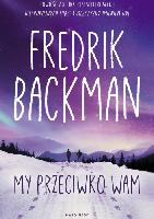 Backman, Fredrik My przeciwko wam
