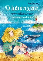 Remiszewska Arleta O latarniczce, miłości i samotnym humbaku
