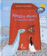 Papuzińska, Joanna Nasza mama czarodziejka