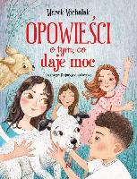 Michalak, Marek Opowieści o tym, co daje moc