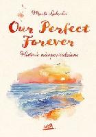 Łabęcka, Marta Our perfect forever
