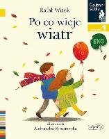 Witek, Rafał Po co wieje wiatr