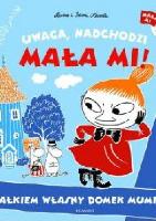 Stanecka, Zofia Oto Mała Mi : całkiem własny domek Muminka