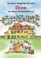 Berner, Rotraut Susanne Dom na ulicy Czereśniowej