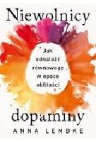 Lembke, Anna Niewolnicy dopaminy