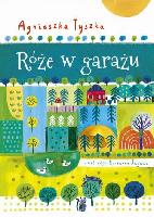 Tyszka, Agnieszka Róże w garażu