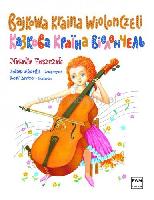 FESZCZAK, Natalia Bajkowa kraina wiolonczeli