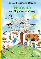 Rotraut Susanne Berner Wiosna na ulicy Czereśniowej