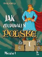 Wakuła Paweł Jak zbudowałem Polskę