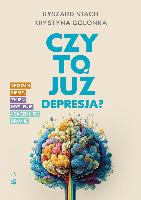 Ryszard Stach Krystyna Golonka Czy to już depresja