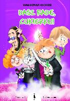 Cichoń, Waldemar Dasz radę, Cukierku
