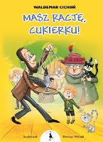 Cichoń, Waldemar Masz rację, Cukierku