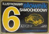BLOK, Czesław (1904-1978) Ilustrowany słownik samochodowy 6 [sześcio] - języczny [polsko-rosyjsko-angielsko-francusko-niemiecko-włoski]