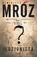 Mróz, Remigiusz Iluzjonista