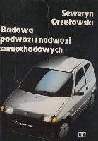 ORZEŁOWSKI, Seweryn Budowa podwozi i nadwozi samochodowych