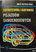 Ocioszyński, Jerzy Elektrotechnika i elektronika pojazdów samochodowych