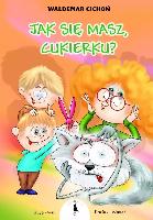 Cichoń, Waldemar Jak się masz, Cukierku