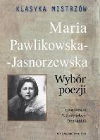 Pawlikowska-Jasnorzewska, Maria Wybór poezji