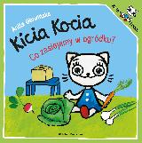 Anita Głowińska Kicia Kocia. Co zasiejemy w ogródku