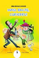 Cichoń, Waldemar Masz rację, Cukierku