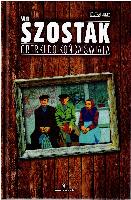 Szostak, Wit Oberki do końca świata