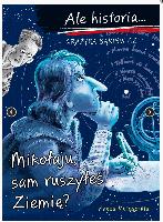 Bąkiewicz, Grażyna Mikołaju, sam ruszyłeś Ziemię