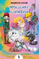 Cichoń, Waldemar Posłuchaj, Cukierku