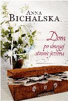 Bichalska, Anna Dom po drugiej stronie jeziora