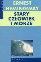 Hemingway, Ernest Stary człowiek i morze