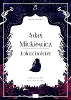 Skworz, Jakub (1990- ) Adaś Mickiewicz