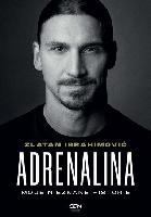 Ibrahimović, Zlatan (1981- ) Adrenalina