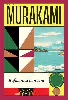 Murakami, Haruki (1949- ) Kafka nad morzem