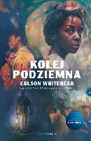 Whitehead, Colson (1969- ) Kolej podziemna