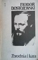 DOSTOJEWSKI, Fiodor (1821-1881) Zbrodnia i kara