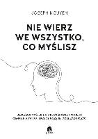 Nguyen, Joseph Nie wierz we wszystko, co myślisz