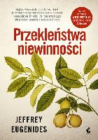 Eugenides, Jeffrey (1960- ) Przekleństwa niewinności