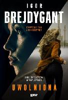 Brejdygant, Igor (1971- ) Uwolniona