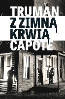 Capote, Truman (1924-1984) Z zimną krwią
