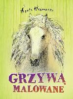 Widzowska-Pasiak, Agata Grzywą malowane