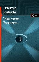 Nietzsche, Friedrich (1844-1900) Tako rzecze Zaratustra
