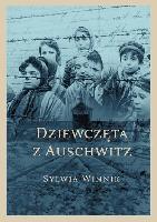 Winnik, Sylwia (1989- ) Opracowanie Dziewczęta z Auschwitz
