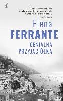 Ferrante, Elena (1943- ) Genialna przyjaciółka