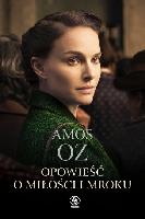 Oz, Amos (1939-2018) Opowieść o miłości i mroku