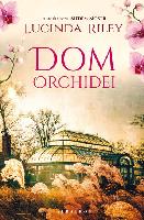 Riley, Lucinda (1965-2021) Dom orchidei
