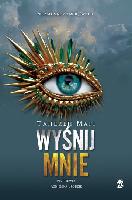 Mafi, Tahereh Wyśnij mnie